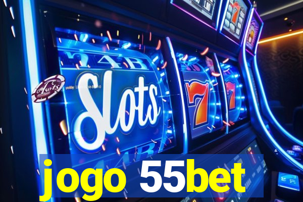 jogo 55bet